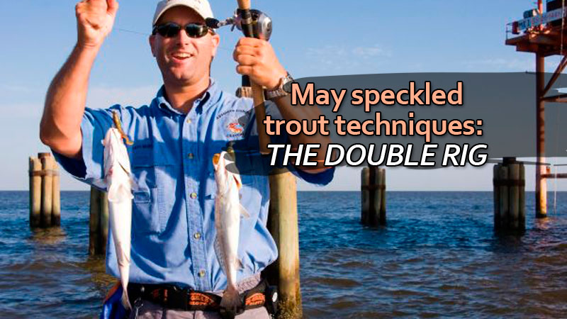 Captain Marty LaCoste with Absolute Fishing Charters insists fishing a double rig keeps him consistently catching limits of speckled trout.