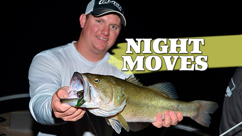 Why fish at night ?It’s easy to predict one answer—It’s not so blamed hot! Avoid the heat and traffic and bust bigger bass in the process.